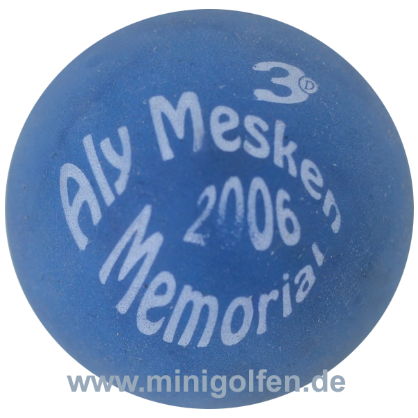 3D Aly Mesken 2006 Memorial