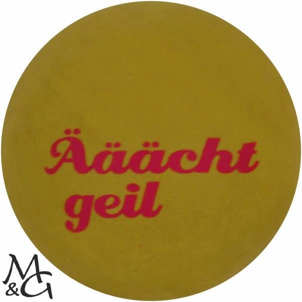 M&G Ääächt Geil 0