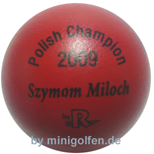 Reisinger Polish Champ. 2009 Szymom Miloch