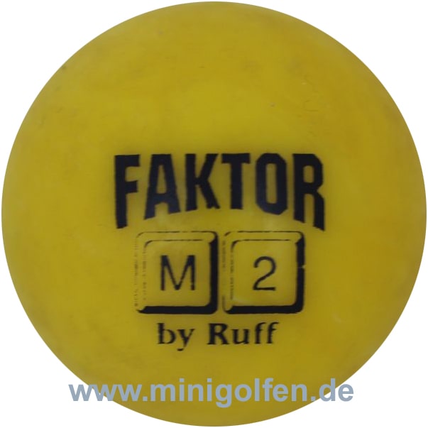 Faktor M2 by Ruff