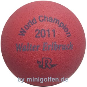 Reisinger World Champ. 2011 Walter Erlbruch [pink]