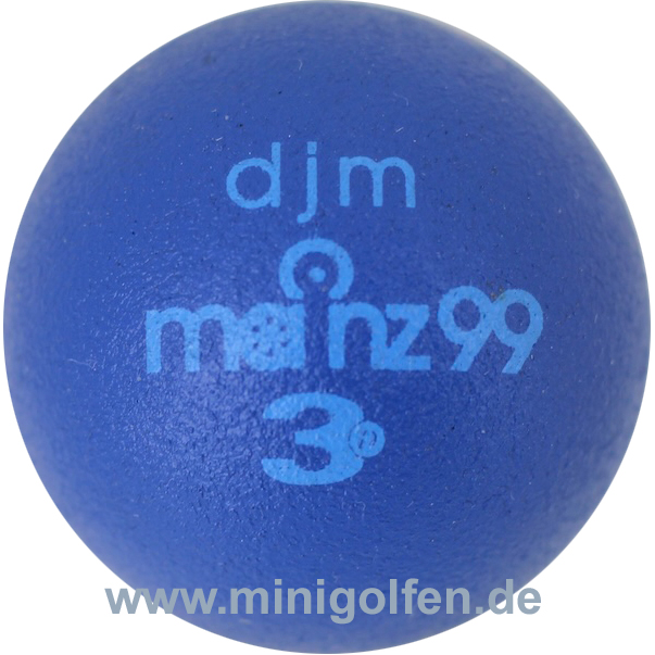 3D djm Mainz 99