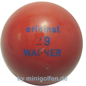 Wagner 29 original